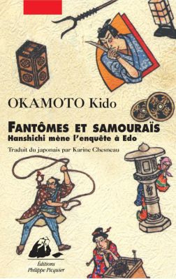 Fantômes et Samouraïs Hanshichi mène l'enquête à Edo